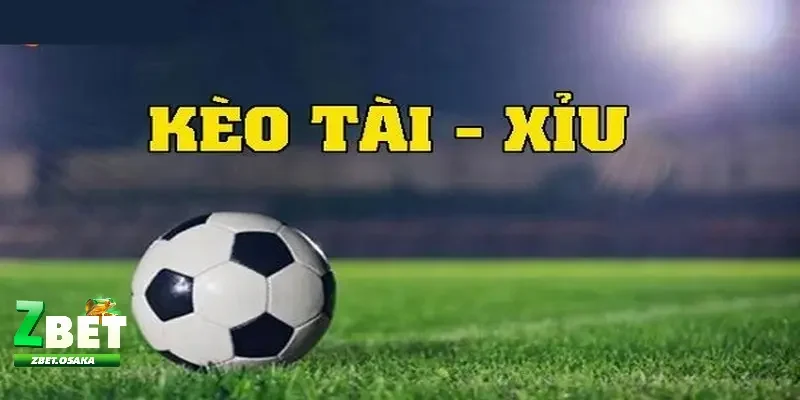 Kèo Tài Xỉu Toàn Trận - Kinh Nghiệm Đặt Cược Từ Chuyên Gia 3 Kinh nghiệm đặt cược kèo tài xỉu toàn trận từ chuyên gia
